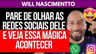 PARE DE STALKEAR AS REDES SOCIAIS DELE E VEJA ESSA MÁGICA ACONTECER  Will Nascimentto [upl. by Maidel]