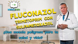 INTERACCIONES MEDICAMENTOSAS fluconazol y trimetoprim sulfametoxazol MEDICBIEN programa 2 [upl. by Maddalena]