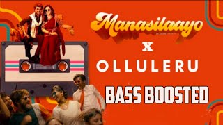 Manasilaayo x olluleru  bass boosted 🥵🔥  51 dts Dolby Altro bass [upl. by Annovad]