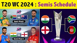 T20 WC Semi Finals Schedule 2024  T20 World Cup 2024 Semi Final Time Table [upl. by Htebaile]