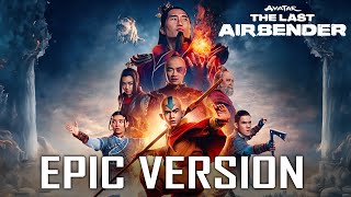 Avatar The Last Airbender Theme  Netflix Series  EPIC VERSION [upl. by Stacy848]