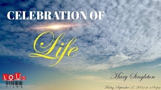 Celebration of Life for Mary Singleton [upl. by Elahcim]