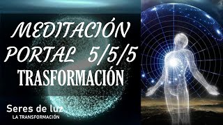 ✨Meditación portal 555 Transformación tu nuevo Renacer✨ Portal 5 de mayo 2021 Renovación [upl. by Lorusso]