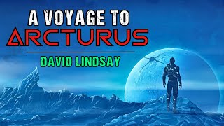 Classic SciFi Story quotA Voyage To Arcturusquot  Full Audiobook  Space Opera [upl. by Annyahs]