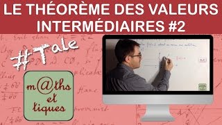 Appliquer le théorème des valeurs intermédiaires 2  Terminale [upl. by Irina765]