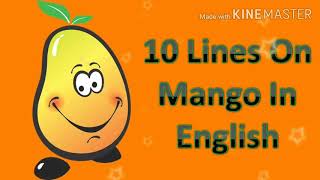 10 Easy lines on Mango in EnglishEssay On My Favourite Fruit Mango  Speech On Mango Fruit [upl. by Betty]