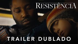 Resistência  Trailer Oficial 2 Dublado [upl. by Eecyak]