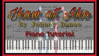 Ikaw at Ako by Johnoy Danao I Piano Tutorial [upl. by Lechar]