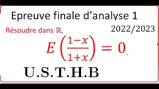 Examen analyse 1 L1 2023 usthb info partie entière [upl. by Ahsirtak]