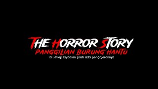 Kisah Seram Supporters  Panggilan Burung Hantu  The Horror Story  Episod 36 [upl. by Barbey]