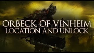 Dark Souls 3  Orbeck of Vinheim the Sorcerer Location  Full Dialogue  Unlock All Sorcery Spells [upl. by Fagen]