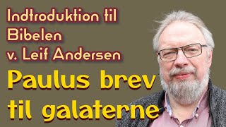 Introduktion til Galaterbrevet  samtale med Leif Andersen [upl. by Acemaj]