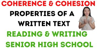 coherence and cohesion in writing Properties of a wellwritten text Reading and Writing [upl. by Enahs102]