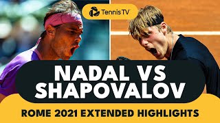 Rafael Nadal vs Denis Shapovalov Classic  Rome 2021 Extended Highlights [upl. by Claybourne863]