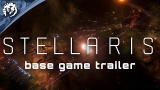 Stellaris  Base Game Trailer [upl. by Anna]