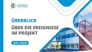 Die wichtigsten Ereignisse des Projekts im Juli [upl. by Veriee244]