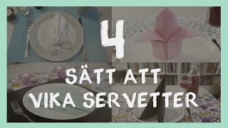 4 sätt att vika servetter [upl. by Annenn]