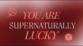 You are supernaturally lucky [upl. by Shumway]