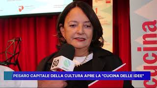 PESARO CAPITALE DELLA CULTURA quotAPRE LA CUCINA DELLE IDEEquot [upl. by Gainor764]