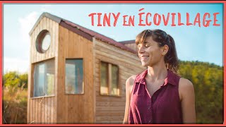 Camille s’installe en Tiny House à l’écovillage Sainte Camelle [upl. by Vilhelmina]