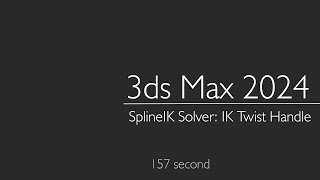 3ds Max 2024 SplineIK Solver [upl. by Kerred947]