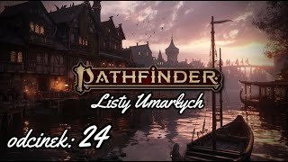 Przy Ognisku  Pathfinder 2e quotListy Umarłychquot E24 [upl. by Nomde]