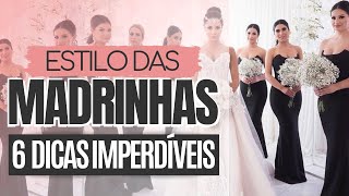 MADRINHAS DE CASAMENTO  6 dicas imperdíveis sobre vestido cor e estilo  Jéssica Bonaldi [upl. by Selwyn]