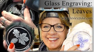 Glass engraving tutorial for beginners  Leaves on a paperweight [upl. by Davenport]