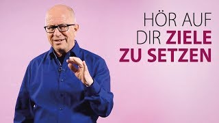 Robert Betz  Hör auf dir Ziele zu setzen [upl. by Htevi]