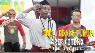 Arif Citenx  Dudu Edan Turun   edan    Official Music Video ANEKA SAFARI [upl. by Mundford]