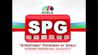 HQ MTRCB SPG Strong Parental Guidance  Striktong Patnubay At Gabay Tagalog 4x3 No Watermarks [upl. by Etteragram]