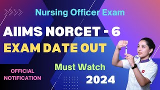 AIIMS NORCET  6 Application Form 2024  Official Exam Date Released  Complete Details amp Syllabus [upl. by Areit]