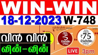 KERALA LOTTERY WINWIN W748  LIVE LOTTERY RESULT TODAY 18122023  KERALA LOTTERY LIVE RESULT [upl. by Aidua331]