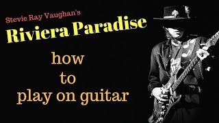 Riviera Paradise Stevie Ray Vaughan  guitar lesson [upl. by Burch]