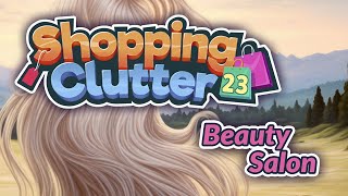 Shopping Clutter Beauty Salon Game Trailer [upl. by Bartko983]