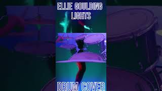 Ellie Goulding  Lights Drum Cover coverbateria drumcover eliegolding [upl. by Apollus]