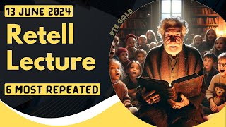 PTE Retell Lecture  JUNE 2024  MUST PRACTICE [upl. by Catherina762]