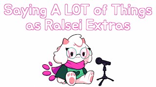 Saying A LOT of Things as Ralsei Extras [upl. by Allie]