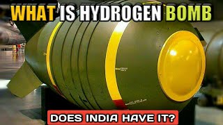 What Is Hydrogen Bomb Does India Have A Hydrogen Bomb Explained Hindi [upl. by Nolyk]