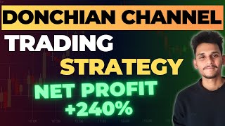 Donchian Channel Strategy  Proven Backtest Results  Tradingview [upl. by Tillie282]