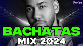 BACHATA 2024 🌴 LO MAS NUEVO 2024 🌴 MIX DE BACHATA 2024 The Most Recent Bachata Mixes [upl. by Nnainot]