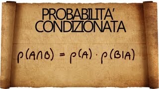 Probabilità Condizionata  Eventi dipendenti ed Indipendenti [upl. by Dewhurst962]