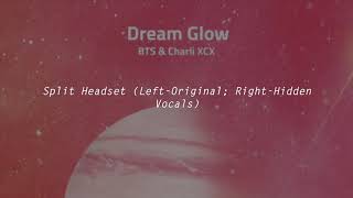 Split Headset Dream Glow  BTS Jin Jimin Jungkook ft Charli XCX Hidden Vocals [upl. by Anisirhc447]