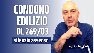 Condono Edilizio 2003 silenzio assenso e domanda infedele [upl. by Adorl]