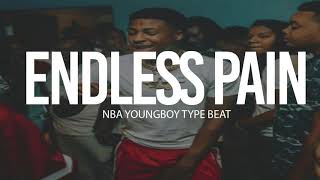 Nba Youngboy Type Beat quot Endless Pain quot 2018 Prod By TnTXD x Speakerbangerz [upl. by Kalvn]