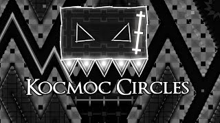 KOCMOC  NINE CIRCLES    quotKocmoc Circlesquot by PracticeMode [upl. by Chrotoem917]