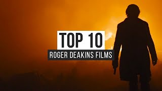 Top 10 Roger Deakins Films [upl. by Epperson]