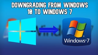 Downgrading From Windows 10 to WIndows 7  Full Tutorial [upl. by Bloch]