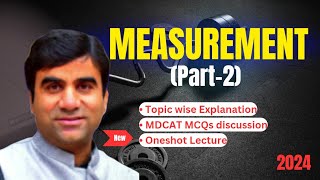 Measurement in Oneshot  Part 2  Sir Izhar  MDCAT lectures [upl. by Lyndes]