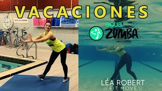 quotVACACIONESquot Aqua Zumba SPLITSCREEN  Léa Robert [upl. by Nwahsd]